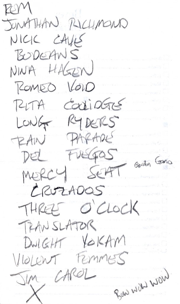 handwritten list of bands that True West opened for in the 80's, including REM, X, The Violent Femmes, Jim Carroll